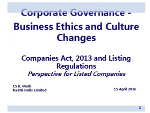 Corporate Governance Business Ethics and Culture Changes Companies