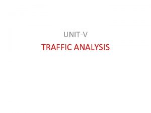 UNITV TRAFFIC ANALYSIS Traffic Analysis Method for determining