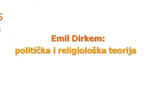 5 Emil Dirkem politika i religioloka teorija Socijalizam