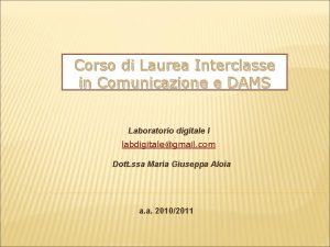 Corso di Laurea Interclasse in Comunicazione e DAMS