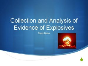 Collection and Analysis of Evidence of Explosives Class