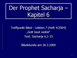 Der Prophet Sacharja Kapitel 6 Treffpunkt Bibel Lektion