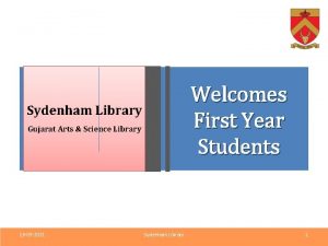 Welcomes First Year Students Sydenham Library Gujarat Arts