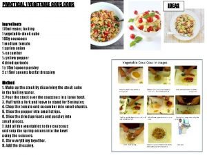 PRACTICAL 1 VEGETABLE COUS Ingredients 170 ml water