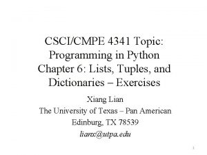 CSCICMPE 4341 Topic Programming in Python Chapter 6