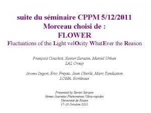 suite du sminaire CPPM 5122011 Morceau choisi de