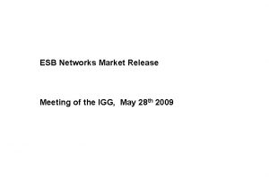 ESB Networks Market Release Meeting of the IGG