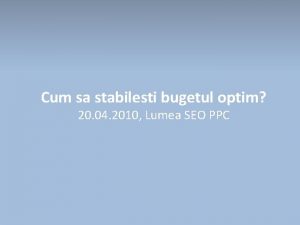 Cum sa stabilesti bugetul optim 20 04 2010