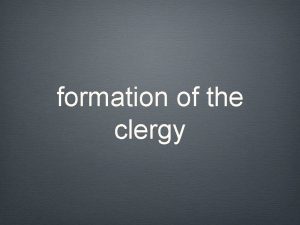 formation of the clergy problems in the clergy