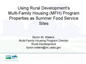 Using Rural Developments MultiFamily Housing MFH Program Properties