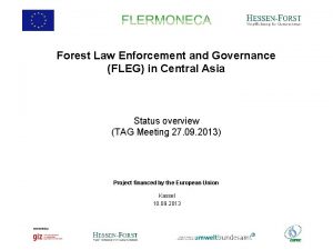 Forest Law Enforcement and Governance FLEG in Central