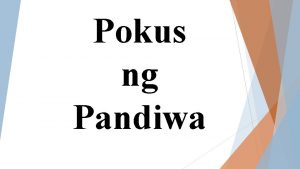 Pokus ng Pandiwa Kahulugan Ito ang tawag sa