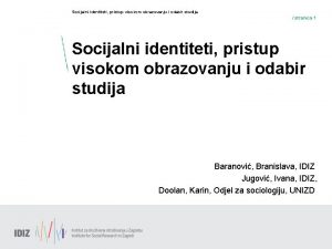 Socijalni identiteti pristup visokom obrazovanju i odabir studija