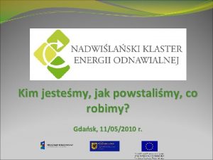 Kim jestemy jak powstalimy co robimy Gdask 11052010