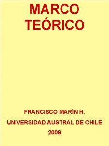 MARCO TERICO FRANCISCO MARN H UNIVERSIDAD AUSTRAL DE