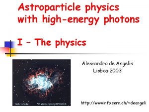 Astroparticle physics with highenergy photons I The physics