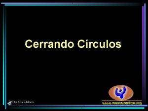 Cerrando Crculos PPS by AZV 2 Miami Cerrando