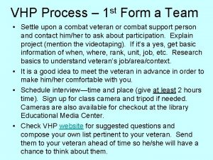 VHP Process 1 st Form a Team Settle