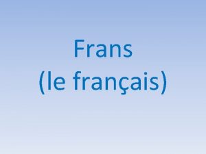 Frans le franais In het Nederlands zitten duizenden