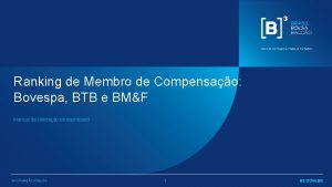 Ranking de Membro de Compensao Bovespa BTB e