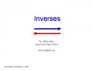 Inverses By Jeffrey Bivin Lake Zurich High School