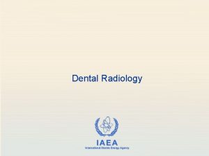 Dental Radiology Authorization and Inspection of Radiation Sources