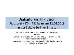 Dialogforum Inklusion Stadtbezirk Kln Mlheim am 12 06