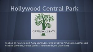 Hollywood Central Park Members Chiro Arriola Edith Ayala