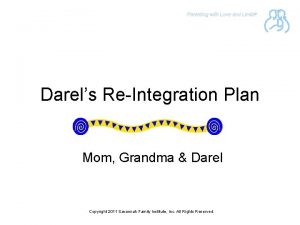 Parenting with Love and Limits Darels ReIntegration Plan