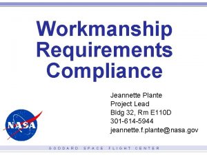 Workmanship Requirements Compliance Jeannette Plante Project Lead Bldg