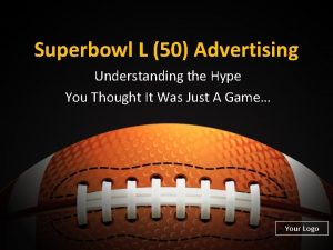 Superbowl L 50 Advertising Understanding the Hype You