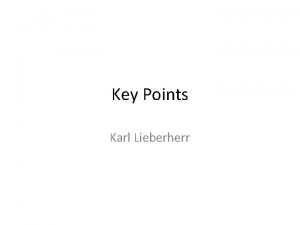 Key Points Karl Lieberherr Challenge old highlevel description
