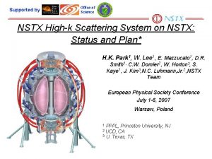 Supported by Office of Science NSTX Highk Scattering