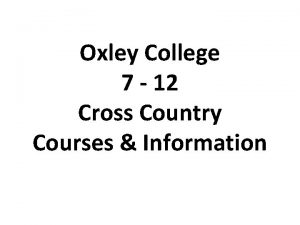 Oxley College 7 12 Cross Country Courses Information