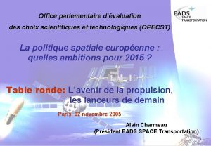 Office parlementaire dvaluation des choix scientifiques et technologiques