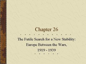 Chapter 26 The Futile Search for a New