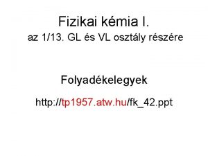 Fizikai kmia I az 113 GL s VL