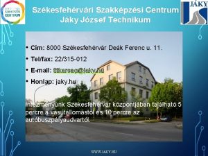 Szkesfehrvri Szakkpzsi Centrum Jky Jzsef Technikum Cm 8000