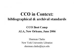 CCO in Context bibliographical archival standards CCO Boot