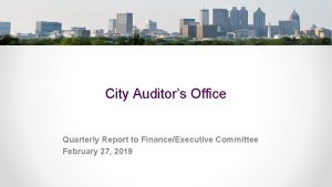 City Auditors Office Quarterly Report to FinanceExecutive Committee