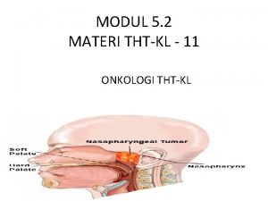 MODUL 5 2 MATERI THTKL 11 ONKOLOGI THTKL