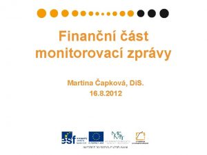 Finann st monitorovac zprvy Martina apkov Di S