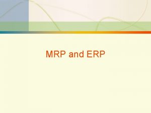 13 1 MRP and ERP 13 2 MRP