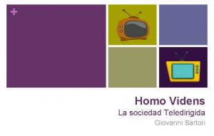 Homo Videns La sociedad Teledirigida Giovanni Sartori Giovanni