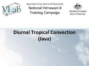 Australian VLab Centre of Excellence National Himawari8 Training