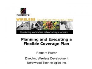 Planning and Executing a Flexible Coverage Plan Bernard