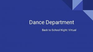 Dance Department Back to School Night Virtual QACHS