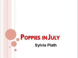 Sylvia plath poppies
