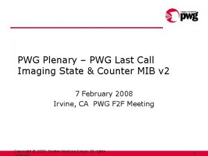 PWG Plenary PWG Last Call Imaging State Counter