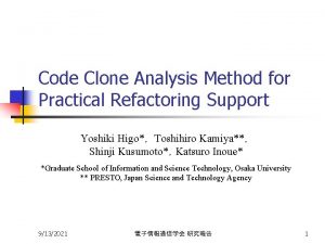 Code Clone Analysis Method for Practical Refactoring Support